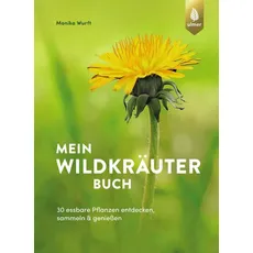 Bild Mein Wildkräuterbuch: Monika Wurft