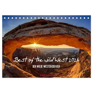 Calvendo Best of the wild West 2026 (Tischkalender 2026 DIN A5 quer), CALVENDO Monatskalender: Der wilde Westen der USA (CALVENDO Natur)