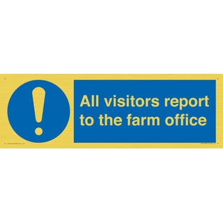 Schild mit Aufschrift "All visitors report to the farm office", 450 x 150 mm, L41