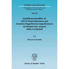 Qualifikationskonflikte im OECD-Musterabkommen und deutschen Doppelbesteuerungsabkommen am Beispiel einer atypisch stillen Gesellschaft.