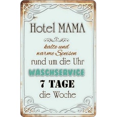 Blechschild 20x30 cm - Hotel Mama 7 Tage die Woche