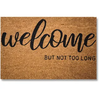 koko doormats Fussmatte aussen - Türmatte außen kokosmatte mit antirutsch PVC - Fußmatte lustig Welcome but not Too Long Design - Outdoor Doormat - Größe: 60 x 40 x 1.5 cm.