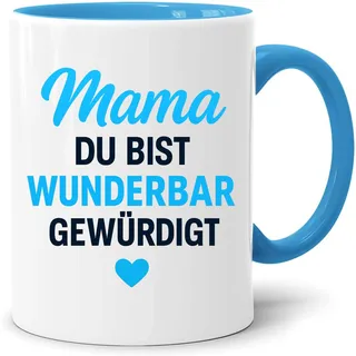 Acen Merchandise Mama du bist wunderbar gewuerdigt Tasse – Lustiges Muttertagsgeschenk | Geschenk für Frauen Mama Oma | Blau Weisser Keramik Kaffee Becher 330 ml