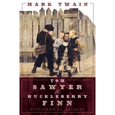 Tom Sawyer und Huckleberry Finn - Vollständige Ausgabe