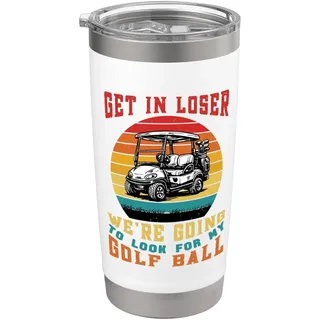 Funny Golf Golfer Get In Verlierer Wir gehen zu schauen Ball Doppelwandiger Edelstahl-Thermobecher