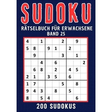 Sudoku für Erwachsene / Sudoku Rätselbuch für erwachsene - Band 25