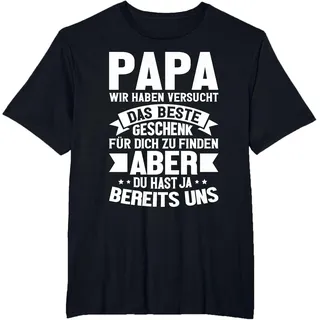 Papa Wir Haben Versucht Das Beste Papa und Vater Motiv T-Shirt, Herren Große Größen, Schwarz, 4X Tall