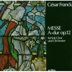Messe A-Dur,op.12 für Soli,Chor & Orchester
