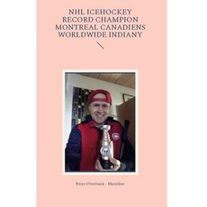 NHL icehockey record champion Montreal Canadiens worldwide indiany