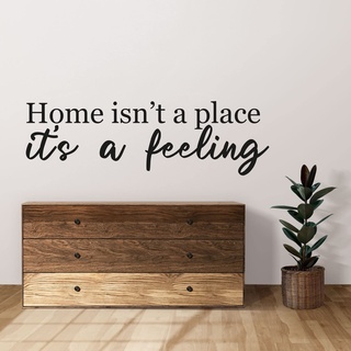 Wandaufkleber aus Vinyl – Home Isn't a Place It's a Feeling – Raumdekoration – Zitate für Ihre Wand – Flur-Wandzitate – Weiß – klein – WS16