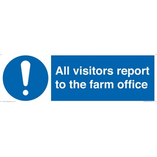 Schild mit Aufschrift "All visitors report to the farm office", 450 x 150 mm, L41