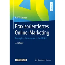 Praxisorientiertes Online-Marketing