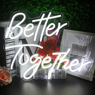 Looklight Better Together Leuchtreklame, kühles Weiß, Worte, LED-Neonlicht, USB-betriebene Buchstaben, Neon Schild, Wanddekoration, für Hochzeit, Party, Jubiläum, Bar, Geburtstag, Vorschlag