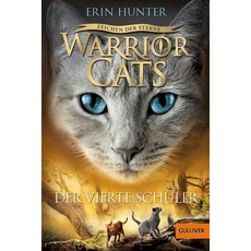 Der vierte Schüler  / Warriors Cats - Zeichen der Sterne Bd.1