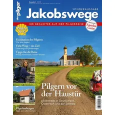 Jakobswege - Pilgern vor der Haustür