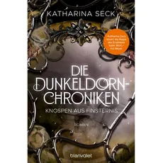 Die Dunkeldorn-Chroniken - Knospen aus Finsternis