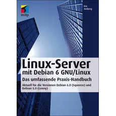 Amberg, E: Linux-Server mit Debian 6 GNU/Linux