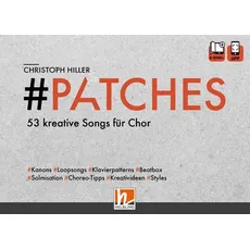 PATCHES - 53 kreative Songs für Chor