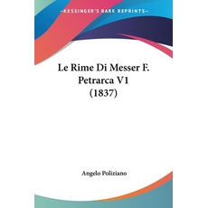 Le Rime Di Messer F. Petrarca V1 (1837)