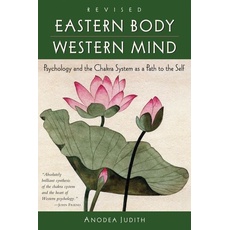 Bild von Eastern Body, Western Mind: Psychology and the Chakra System as a Path to the Self