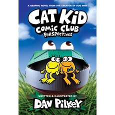 Cat Kid Comic Club 02: Perspectives: A Graphic Novel (Cat Kid Comic Club, 2, Band 2)