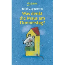 Was denkt die Maus am Donnerstag?, Kinderbücher von Josef Guggenmos