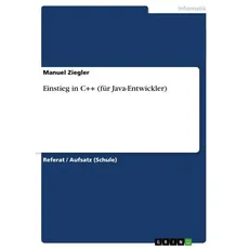 Einstieg in C++ (für Java-Entwickler)