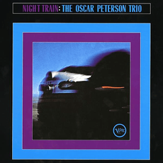 The Oscar Peterson Trio - Night Train (Acoustic Sounds) [Vinyl]