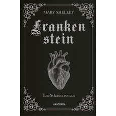 Bild Mary Shelley, Frankenstein. Ein Schauerroman