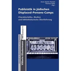 Publizistik in jüdischen Displaced-Persons-Camps im Nachkriegsdeutschland