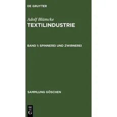 Adolf Blümcke: Textilindustrie / Spinnerei und Zwirnerei