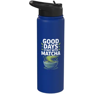 Gute Tage beginnen mit Matcha-Begeisterung Stainless Steel Insulated Water Bottle
