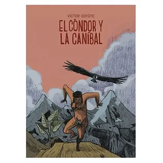 Astisendo Grupo Editorial El Condor Y La Canibal Comic - Multicolour