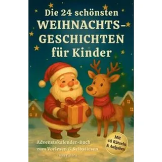 Adventskalender-Buch: Die 24 schönsten Weihnachtsgeschichten für Kinder