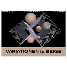 VARIATIONEN in BEIGE (Wandkalender 2024 DIN A2 quer), CALVENDO Monatskalender