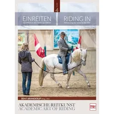 Einreiten in der Akademischen Reitkunst, Ratgeber von Bent Branderup (Hrsg.)