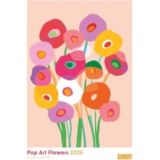 Dumont Kalenderverlag DUMONT - Dominique Vari: Pop Art Flowers 2025 Wandkalender, 50x70cm, Posterkalender mit fröhlichen Blumen-Designs, moderne Form- und Farbgebung von