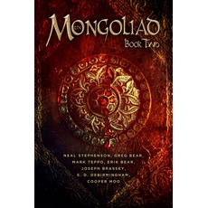 The Mongoliad (The Mongoliad Cycle, Band 2)