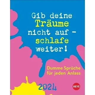 Dumme Sprüche für jeden Anlass Tagesabreißkalender 2024. Kalender für jeden Tag. Kleiner Tischkalender oder zum Aufhängen mit der täglichen Dosis ... Dumme Sprüche für jeden Anlass