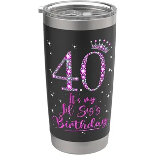 40 Es ist der Geburtstag meiner LIL SIS, die rosa Krone, 40 Jahre alt Doppelwandiger Edelstahl-Thermobecher