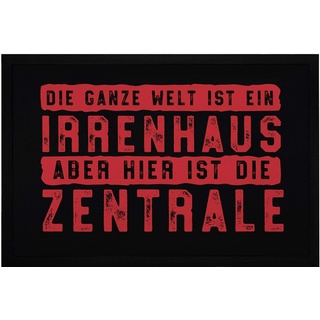 MoonWorks® Fußmatte mit Spruch Die ganze Welt ist EIN Irrenhaus lustige Türmatten rutschfest & waschbar schwarz 60x40cm