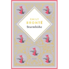 Emily Brontë, Sturmhöhe. Vollständige Ausgabe des englischen Klassikers. Schmuckausgabe mit Goldprägung