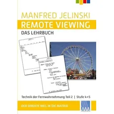 Remote Viewing - das Lehrbuch Teil 2