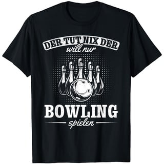 Kegeln - Der Tut Nix Der Will nur Bowling spielen - Bowling T-Shirt