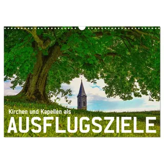 Kirchen und Kapellen als Ausflugsziele (Wandkalender 2026 DIN A3 quer), CALVENDO Monatskalender: Genießen Sie herrliche Ausflüge zu romantischen ... im Allgäu und in Tirol. (CALVENDO Orte)