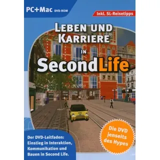 Leben und Karriere in Second Life