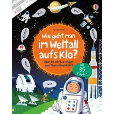 Wie geht man im Weltall aufs Klo?, Kinderbücher von Katie Daynes