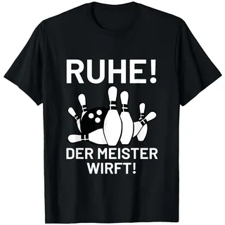 Bowling Bowler Ruhe Der Meister Wirft T-Shirt