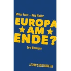 Europa am Ende? Zwei Meinungen