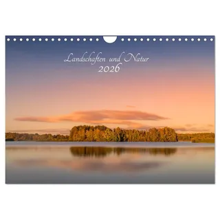 Landschaften und Natur 2026 (Wandkalender 2026 DIN A4 quer), CALVENDO Monatskalender: Aufnahmen von Landschaften welche meist kurz vor oder zum Sonnenaufgang entstehen. (CALVENDO Natur)